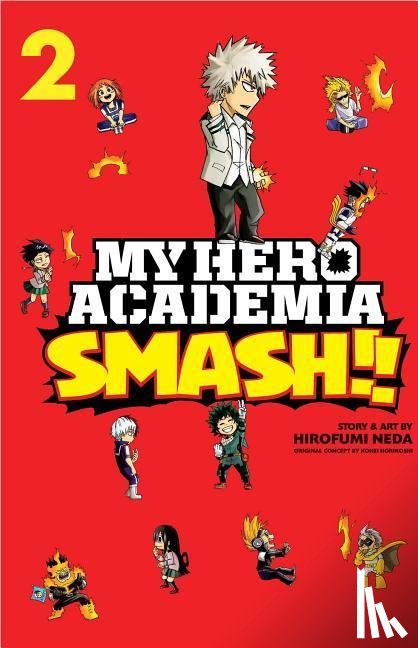 Horikoshi, Kohei, Neda, Hirofumi - My Hero Academia: Smash!!, Vol. 2