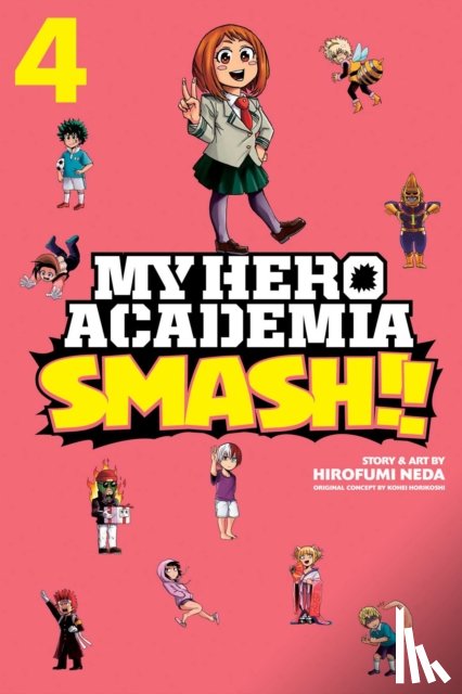 Horikoshi, Kohei, Neda, Hirofumi - My Hero Academia: Smash!!, Vol. 4