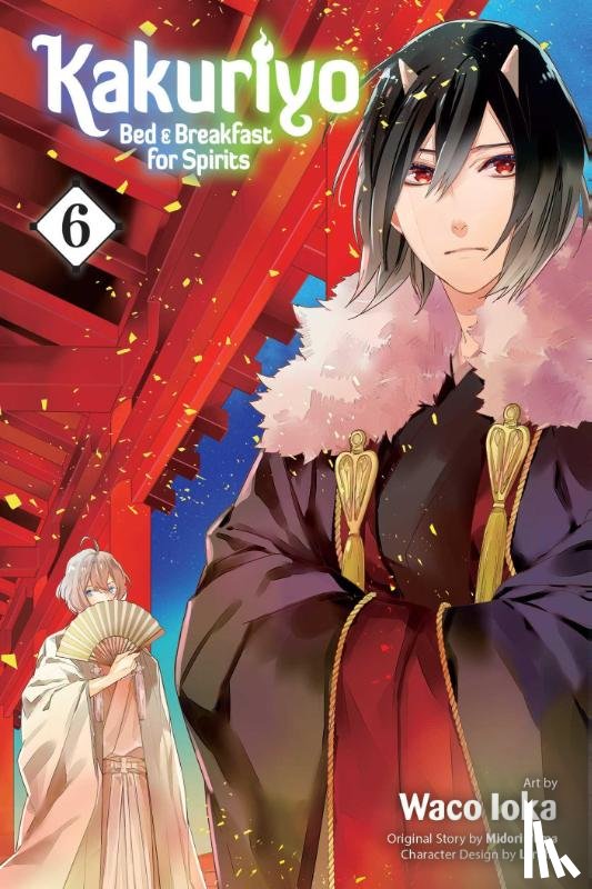 Yuma, Midori, Ioka, Waco - Kakuriyo: Bed & Breakfast for Spirits, Vol. 6