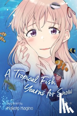 Hagino, Makoto - A Tropical Fish Yearns for Snow, Vol. 3