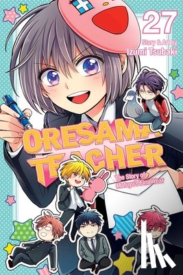 Tsubaki, Izumi - Oresama Teacher, Vol. 27