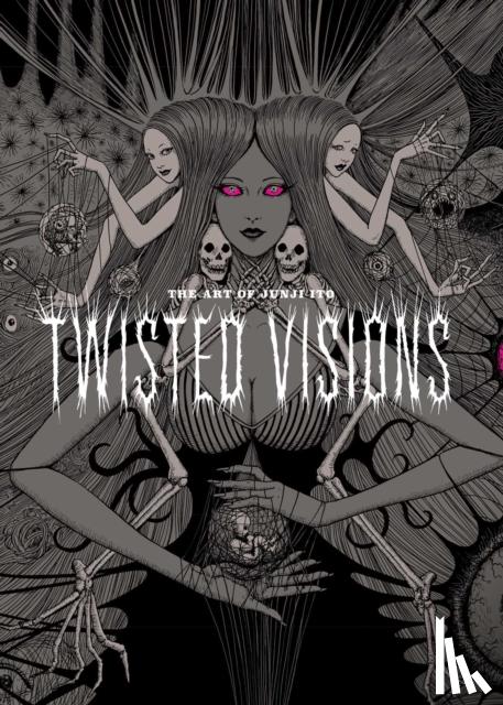 Ito, Junji - The Art of Junji Ito: Twisted Visions