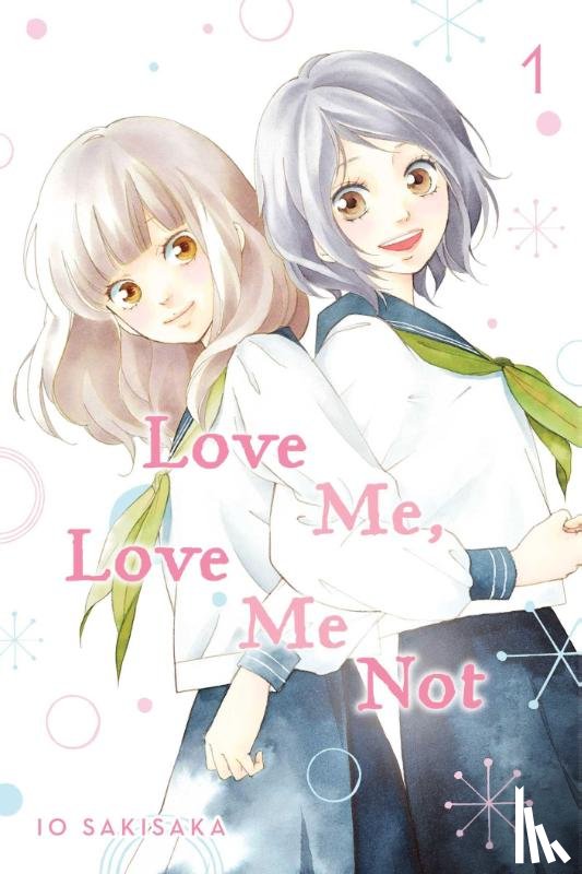 Sakisaka, Io - Love Me, Love Me Not, Vol. 1