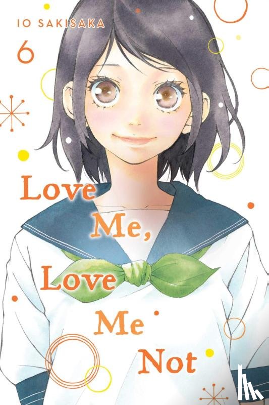 Sakisaka, Io - Love Me, Love Me Not, Vol. 6