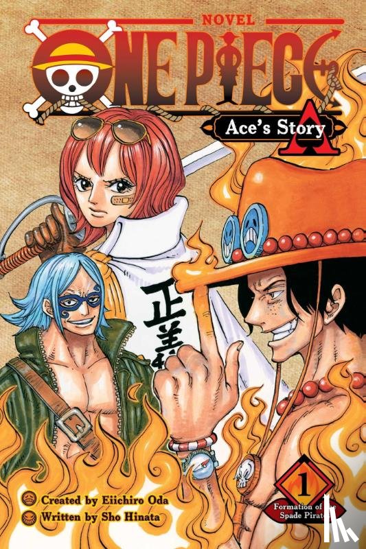 Oda, Eiichiro, Hinata, Sho - One Piece: Ace's Story, Vol. 1