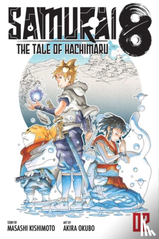 Kishimoto, Masashi - Samurai 8: The Tale of Hachimaru, Vol. 2