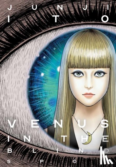 Ito, Junji - Venus in the Blind Spot