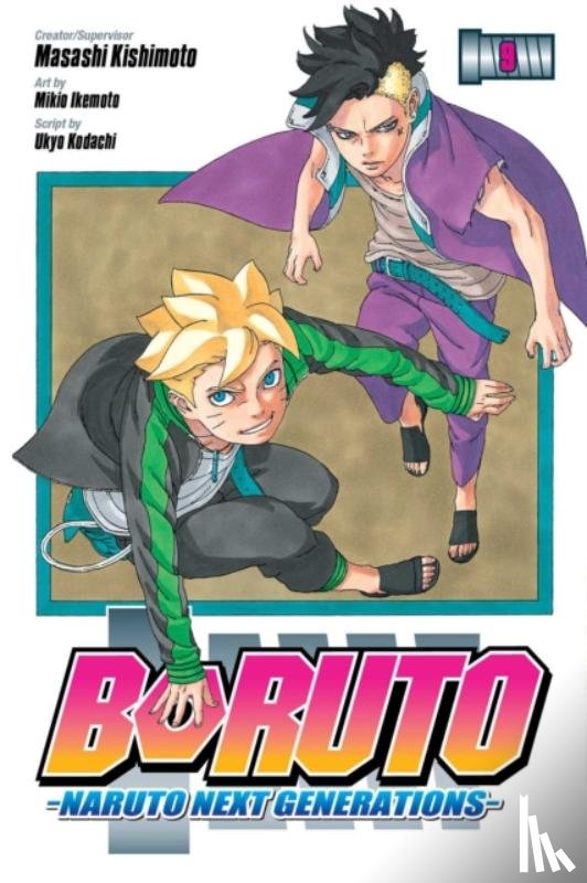 Kishimoto, Masashi, Kodachi, Ukyo - Boruto: Naruto Next Generations, Vol. 9