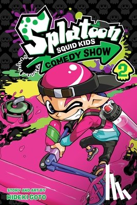 Goto, Hideki - Splatoon: Squid Kids Comedy Show, Vol. 2