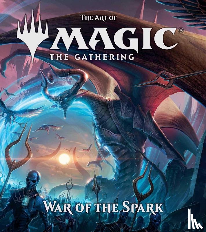 Wyatt, James - The Art of Magic: The Gathering - War of the Spark