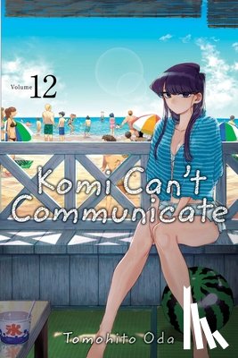 Oda, Tomohito - Komi Can't Communicate, Vol. 12