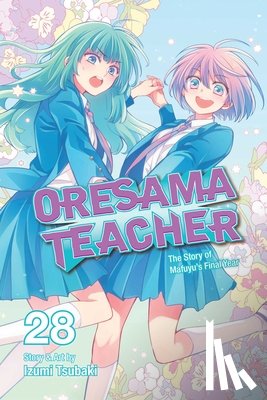 Tsubaki, Izumi - Oresama Teacher, Vol. 28
