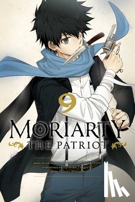 Takeuchi, Ryosuke - Moriarty the Patriot, Vol. 9