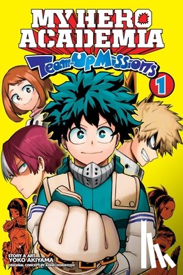 Akiyama, Yoko - My Hero Academia: Team-Up Missions, Vol. 1