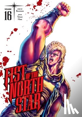 Buronson - Fist of the North Star, Vol. 16