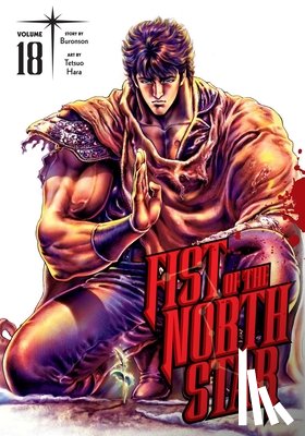 Buronson - Fist of the North Star, Vol. 18