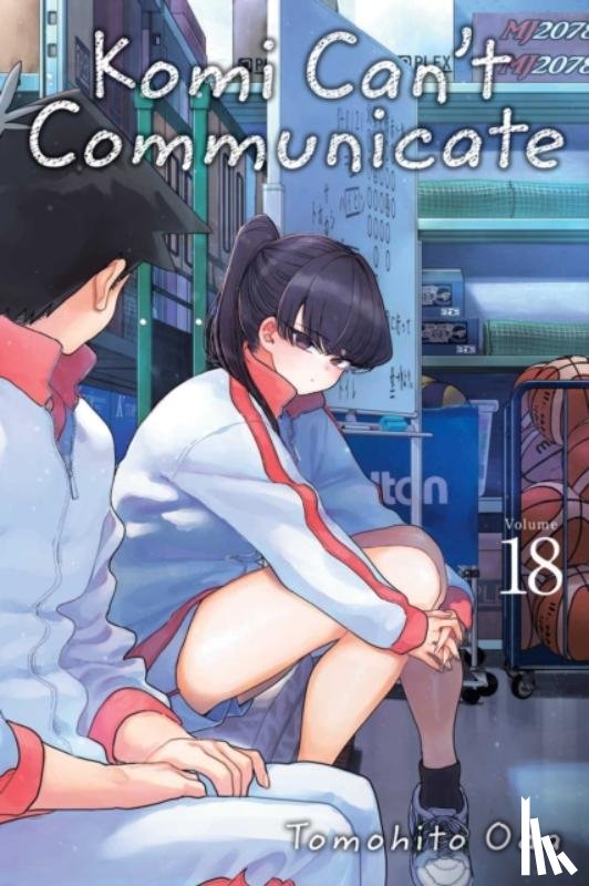 Oda, Tomohito - Komi Can't Communicate, Vol. 18
