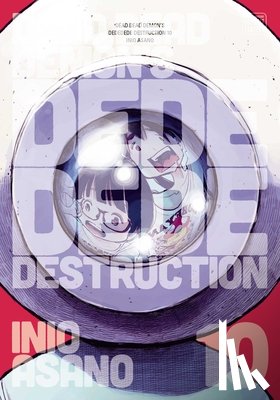 Asano, Inio - Dead Dead Demon's Dededede Destruction, Vol. 10