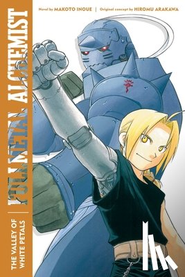 Inoue, Makoto - Fullmetal Alchemist: The Valley of White Petals