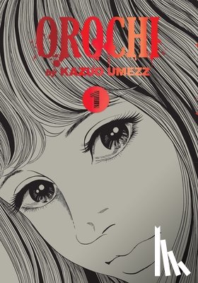 Umezz, Kazuo - Orochi: The Perfect Edition, Vol. 1