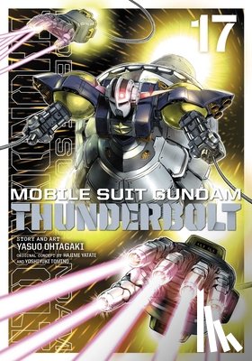 Ohtagaki, Yasuo - Mobile Suit Gundam Thunderbolt, Vol. 17