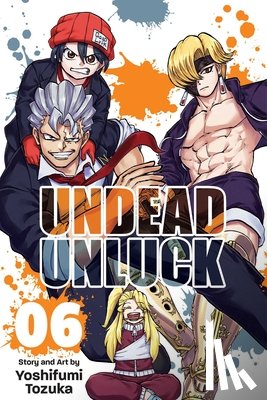 Tozuka, Yoshifumi - Undead Unluck, Vol. 6