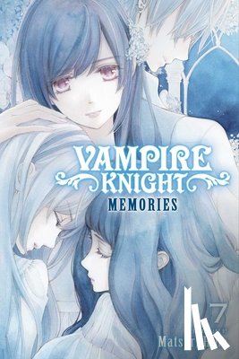 Hino, Matsuri - Vampire Knight: Memories, Vol. 7