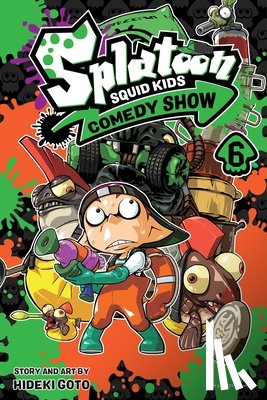 Goto, Hideki - Splatoon: Squid Kids Comedy Show, Vol. 6