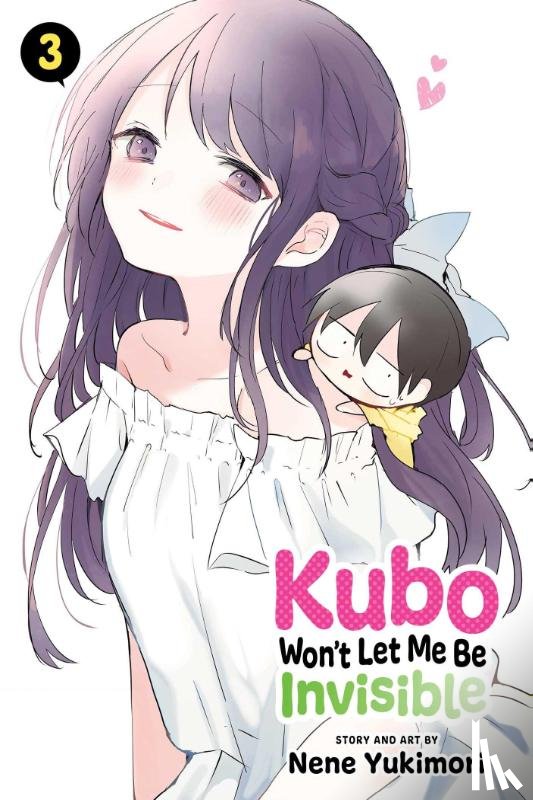Yukimori, Nene - Kubo Won't Let Me Be Invisible, Vol. 3
