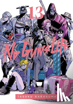 Karasuma, Tasuku - No Guns Life, Vol. 13