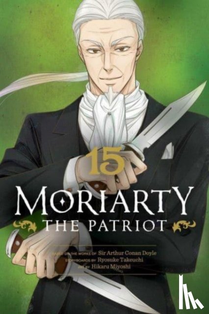 Takeuchi, Ryosuke - Moriarty the Patriot, Vol. 15