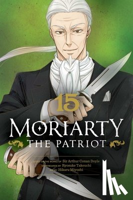 Takeuchi, Ryosuke - Moriarty the Patriot, Vol. 15