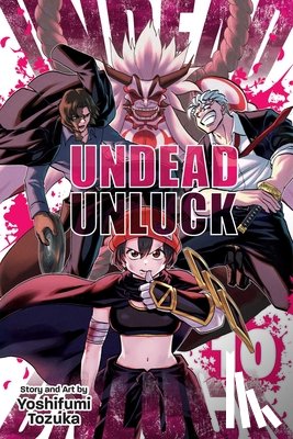 Tozuka, Yoshifumi - Undead Unluck, Vol. 10