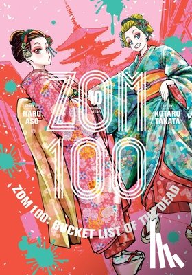 Aso, Haro - Zom 100: Bucket List of the Dead, Vol. 10