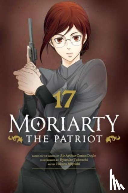 Takeuchi, Ryosuke - Moriarty the Patriot, Vol. 17