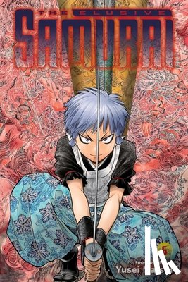 Matsui, Yusei - Elusive Samurai, Vol. 6