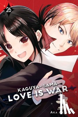 Akasaka, Aka - Kaguya-sama: Love Is War, Vol. 26