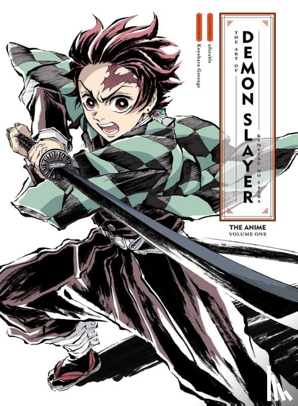 ufotable, Gotouge, Koyoharu - Art of Demon Slayer: Kimetsu no Yaiba the Anime