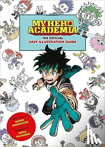  - My Hero Academia: The Official Easy Illustration Guide