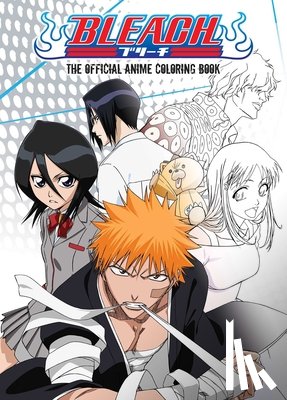 VIZ Media - BLEACH: The Official Anime Coloring Book