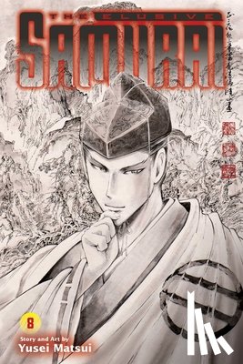 Matsui, Yusei - Elusive Samurai, Vol. 8