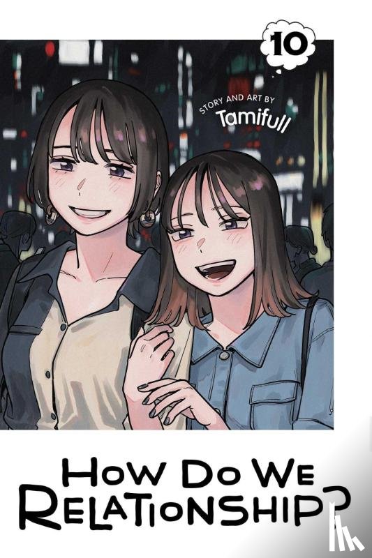 Tamifull - How Do We Relationship?, Vol. 10