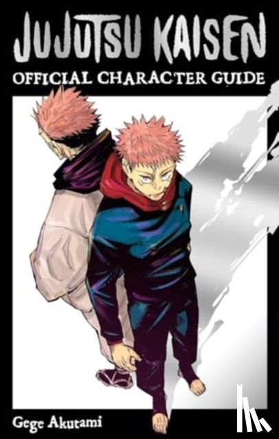 Akutami, Gege - Jujutsu Kaisen: The Official Character Guide