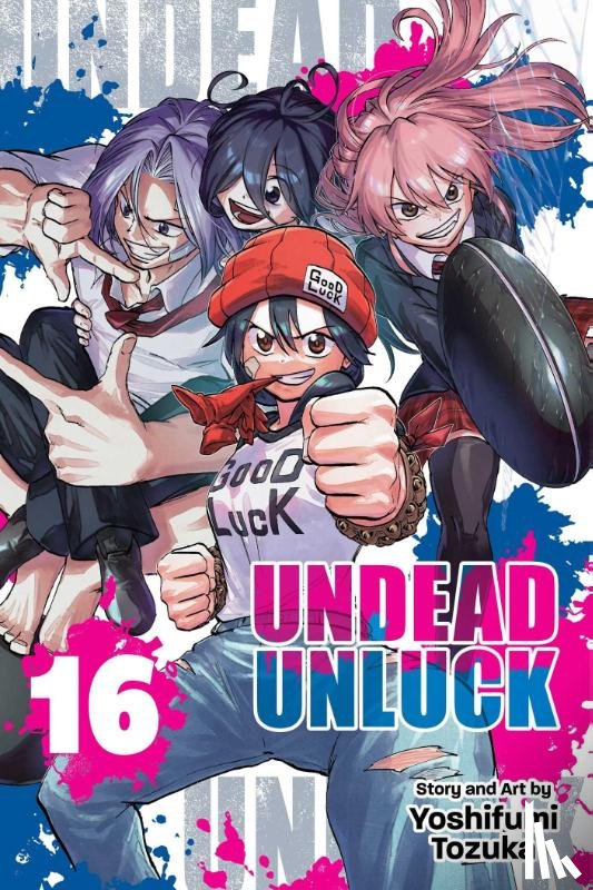 Tozuka, Yoshifumi - Undead Unluck, Vol. 16
