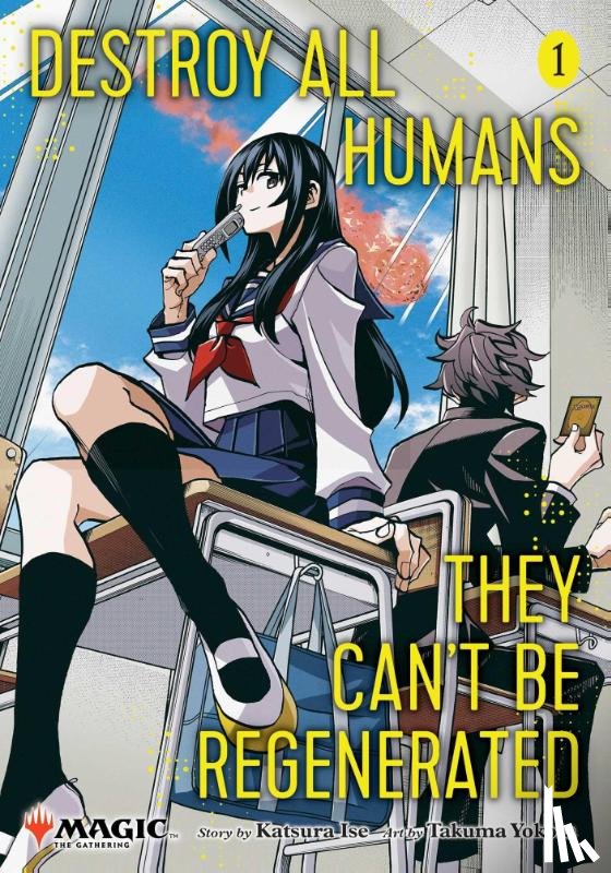 Ise, Katsura - Destroy All Humans. They Can't Be Regenerated. A Magic: The Gathering Manga, Vol. 1