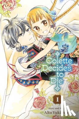 Yukimura, Alto - Colette Decides to Die, Vol. 1