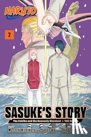 Esaka, Jun, Kishimoto, Masashi - Naruto: Sasuke's Story—The Uchiha and the Heavenly Stardust: The Manga, Vol. 2