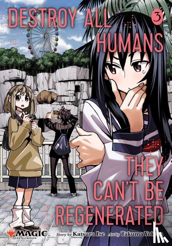 Ise, Katsura - Destroy All Humans. They Can't Be Regenerated. A Magic: The Gathering Manga, Vol. 3