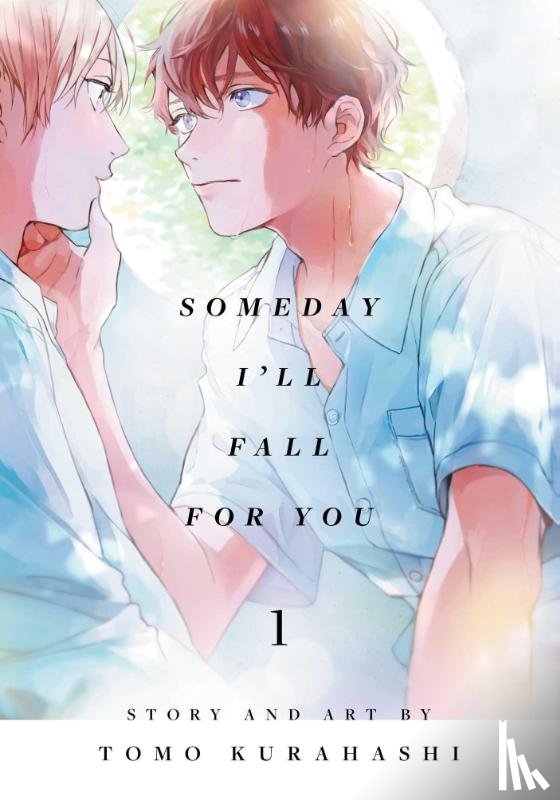 Kurahashi, Tomo - Someday I'll Fall for You, Vol. 1