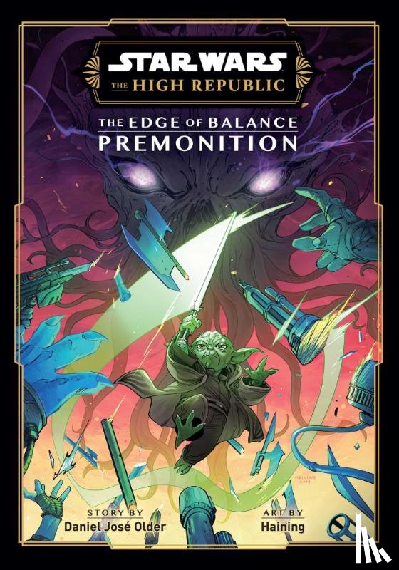 Older, Daniel Jose - Star Wars: The High Republic: The Edge of Balance—Premonition